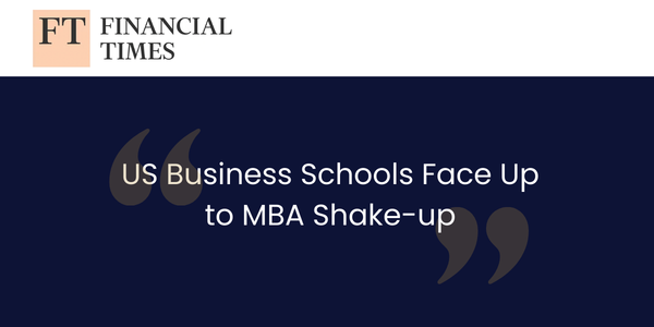 Financial Times - MBA Shake up